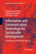 Information and Communication Technology for Sustainable Development: Proceedings of Ict4sd 2016, Volume 1