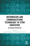 Information and Communications Technology in Stem Education: An African Perspective