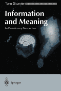 Information and Meaning: An Evolutionary Perspective