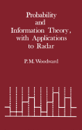 Information and Probability Theory, with Applications to Radar