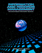 Information and Records Management: Document-Based Information Systems - Robek, Mary F, and Stephens, David O, and Brown, Gerald F