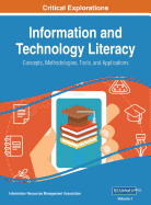 Information and Technology Literacy: Concepts, Methodologies, Tools, and Applications