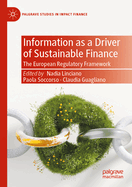 Information as a Driver of Sustainable Finance: The European Regulatory Framework