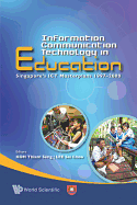 Information Communication Technology in Education: Singapore's Ict Masterplans 1997-2008