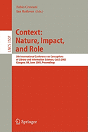 Information Context: Nature, Impact, and Role: 5th International Conference on Conceptions of Library and Information Sciences, Colis 2005, Glasgow, UK, June 4-8, 2005 Proceedings