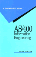 Information Engineering for the AS/400: Improving Software Development Productivity