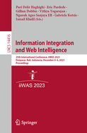 Information Integration and Web Intelligence: 25th International Conference, iiWAS 2023, Denpasar, Bali, Indonesia, December 4-6, 2023, Proceedings