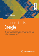 Information Ist Energie: Definition Eines Physikalisch Begrundeten Informationsbegriffs