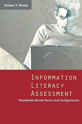 Information Literacy Assessment - Neely, Teresa Y