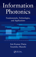 Information Photonics: Fundamentals, Technologies, and Applications