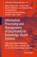 Information Processing and Management of Uncertainty in Knowledge-Based Systems: 20th International Conference, Ipmu 2024, Lisbon, Portugal, July 22-26, 2024, Proceedings, Volume 1