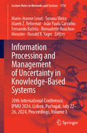 Information Processing and Management of Uncertainty in Knowledge-Based Systems: 20th International Conference, Ipmu 2024, Lisbon, Portugal, July 22-26, 2024, Proceedings, Volume 3