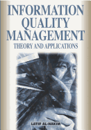 Information Quality Management: Theory and Applications