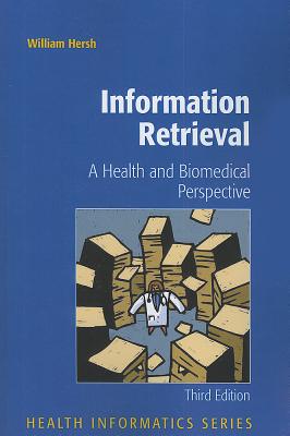 Information Retrieval: A Health and Biomedical Perspective - Hersh, William