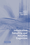 Information Sampling and Adaptive Cognition