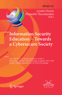 Information Security Education - Towards a Cybersecure Society: 11th Ifip Wg 11.8 World Conference, Wise 11, Held at the 24th Ifip World Computer Congress, Wcc 2018, Poznan, Poland, September 18-20, 2018, Proceedings