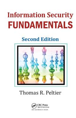 Information Security Fundamentals - Peltier, Thomas R.