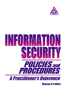 Information Security Policies and Procedures: A Practitioner's Reference, Second Edition