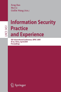 Information Security Practice and Experience: 5th International Conference, Ispec 2009 Xi'an, China, April 13-15, 2009 Proceedings