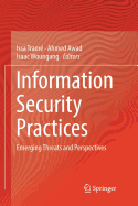 Information Security Practices: Emerging Threats and Perspectives