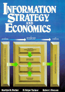 Information Strategy and Economics: Linking Information Systems Strategy to Business Performance