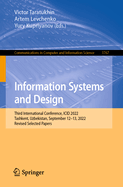 Information Systems and Design: Third International Conference, ICID 2022, Tashkent, Uzbekistan, September 12-13, 2022, Revised Selected Papers