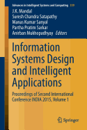 Information Systems Design and Intelligent Applications: Proceedings of Second International Conference India 2015, Volume 1