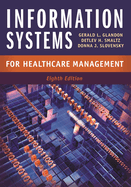 Information Systems for Healthcare Management, Eighth Edition
