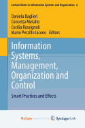 Information Systems, Management, Organization and Control: Smart Practices and Effects