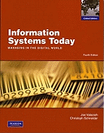 Information Systems Today: Managing the Digital World: Global Edition