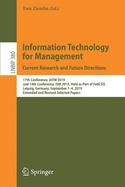 Information Technology for Management: Current Research and Future Directions: 17th Conference, Aitm 2019, and 14th Conference, Ism 2019, Held as Part of Fedcsis, Leipzig, Germany, September 1-4, 2019, Extended and Revised Selected Papers