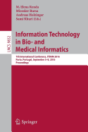 Information Technology in Bio- And Medical Informatics: 7th International Conference, Itbam 2016, Porto, Portugal, September 5-8, 2016, Proceedings