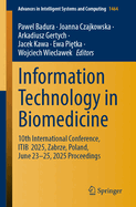 Information Technology in Biomedicine: 10th International Conference, ITIB 2025, Zabrze, Poland, June 23-25, 2025 Proceedings