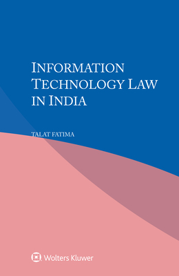 Information Technology Law in India - Fatima, Talat