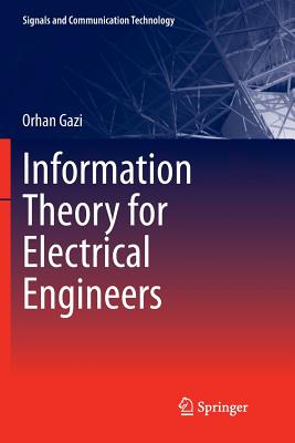 Information Theory for Electrical Engineers - Gazi, Orhan