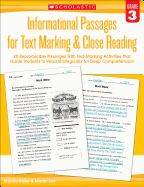 Informational Passages for Text Marking & Close Reading: Grade 3: 20 Reproducible Passages with Text-Marking Activities That Guide Students to Read Strategically for Deep Comprehension