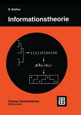 Informationstheorie: Diskrete Modelle Und Verfahren - Mathar, Rudolf