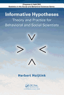 Informative Hypotheses: Theory and Practice for Behavioral and Social Scientists