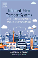 Informed Urban Transport Systems: Classic and Emerging Mobility Methods toward Smart Cities