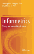 Informetrics: Theory, Methods and Applications