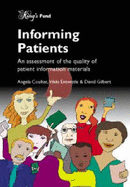 Informing Patients: Assessment of the Quality of Patient Information Materials - Coulter, Angela, and etc.