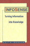 Infosense: Turning Information Into Knowledge - Devlin, Keith J