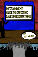 Infotainment - Guide to Effective Sales Presentations