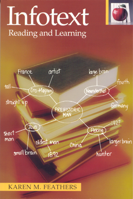 Infotext: Reading and Learning - Feathers, Karen M
