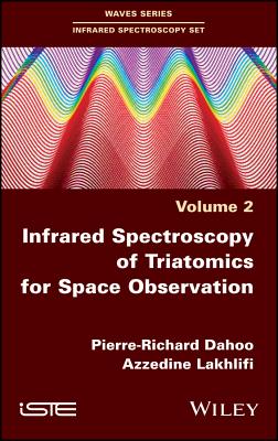 Infrared Spectroscopy of Triatomics for Space Observation - Dahoo, Pierre-Richard, and Lakhlifi, Azzedine