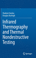 Infrared Thermography and Thermal Nondestructive Testing