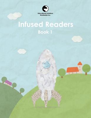 Infused Readers: Book 1 - Gattegno, Caleb (From an idea by), and Logan, Amy