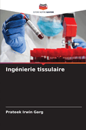 Ing?nierie tissulaire