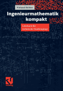 Ingenieurmathematik Kompakt: Lehrbuch Fur Technische Studiengange