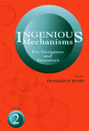 Ingenious Mechanisms: Vol II: Volume 2